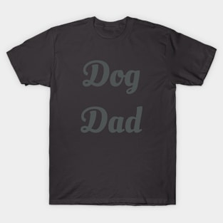 Dog Dad T-Shirt